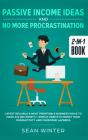 Passive Income Ideas And No More Procras - Preview