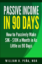 Passive Income In 90 Days - Preview