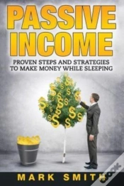 Capa do artigo Passive Income: Proven Steps And Strateg