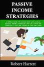 Passive Income Strategies: A Simple Guid - Preview