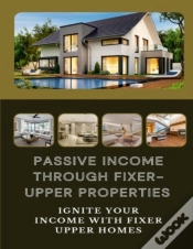 Capa do artigo Passive Income Through Fixer-Upper Properties