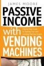 Passive Income With Vending Machines: St - Preview