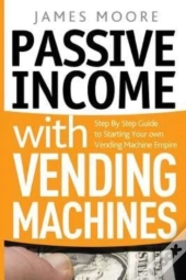 Passive Income With Vending Machines: St