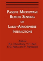 Passive Microwave Remote Sensing Of Land--Atmosphere Interactions - Preview