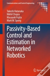 Capa do artigo Passivity-Based Control And Estimation In Networked Robotics