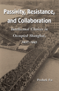 Passivity, Resistance, And Collaboration