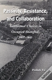 Passivity, Resistance, And Collaboration