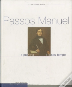 Capa do artigo Passos Manuel - O Patriota e o seu Tempo