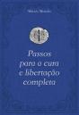 Passos Para A Cura E Libertação Completa - Preview