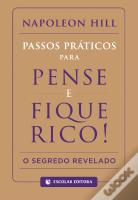 Passos Práticos para Pense e Fique Rico!