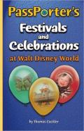 Passporter'S Festivals And Celebrations At Walt Disney World