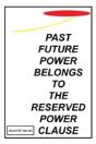 Past Future Power Belongs To The Reserved Power Clause - Preview