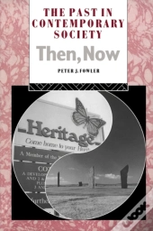 Past In Contemporary Society: Then, Now