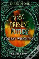 Past Present Future