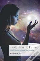Past, Present, Future