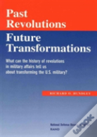 Past Revolutions, Future Transformations
