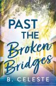 Past The Broken Bridges