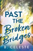 Past The Broken Bridges