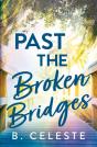 Past The Broken Bridges - Preview