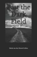 Past The Dark Field