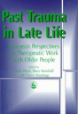 Past Trauma In Late Life - Preview