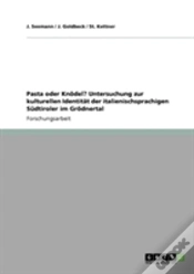 Capa do artigo Pasta Oder Knodel? Untersuchung Zur Kulturellen Identitat Der Italienischsprachigen Sudtiroler Im Grodnertal