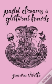 Capa do artigo Pastel Dreams And Glittered Hearts
