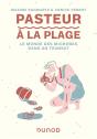 Pasteur À La Plage : Le Monde Des Microbes Dans Un Transat - Preview