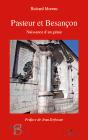 Pasteur Et Besançon ; Naissance D'Un Génie - Preview