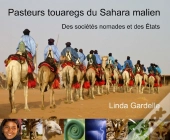 Pasteurs Touaregs Dans Le Sahara Malien