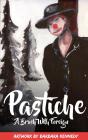 Pastiche - A Brush With Foreign - Preview