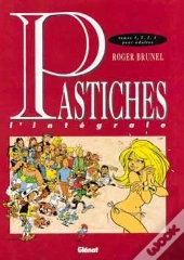 Pastiches ; Intégrale