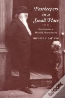 Pastkeepers In A Small Place