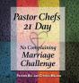 Pastor Chefs 21 Day No Complaining Marriage Challenge - Preview
