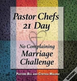 Capa do artigo Pastor Chefs 21 Day No Complaining Marriage Challenge
