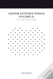 Pastor Potter'S Points Volume Ii