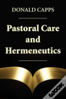 Pastoral Care And Hermeneutics