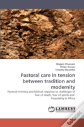 Pastoral Care In Tension Between Tradition And Modernity