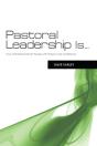 Pastoral Leadership Is... - Preview