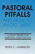 Pastoral Pitfalls & How To Avo