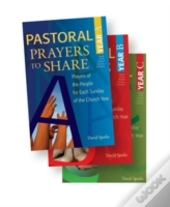 Pastoral Prayers To Share Set Of Years A, B, & C