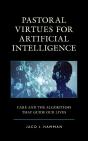 Pastoral Virtues For Artificial Intelligence - Preview