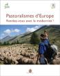 Pastoralismes D'Europe. Rendez-Vous Avec La Modernite ! - Preview