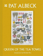 Pat Albeck'S Tea Towels - Preview