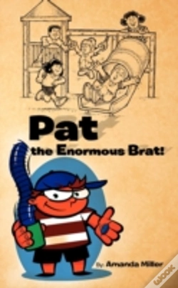 Capa do artigo Pat The Enormous Brat!