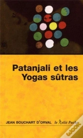 Patanjali Et Les Yogas Sutras