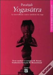 Patanjali Yogasûtra ; La Merveilleuse Source Sanskrite Du Yoga