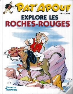 Capa do artigo Pat'Apouf Détective Tome 7 : Pat'Apouf Détective Explore Les Roches-Rouges
