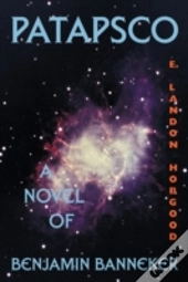 Patapsco: A Novel Of Benjamin Banneker
