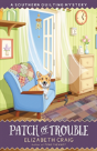 Patch Of Trouble - Preview